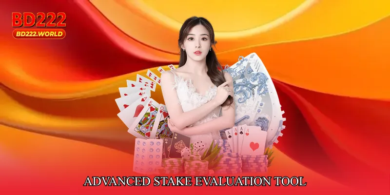 Advanced Stake Evaluation Tool