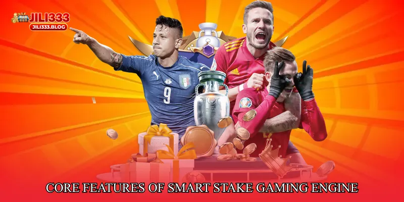 Core Features of Smart Stake Gaming Engine