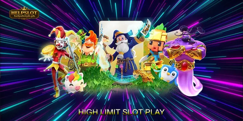 High Limit Slot Play