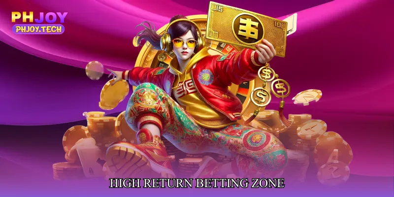 High Return Betting Zone