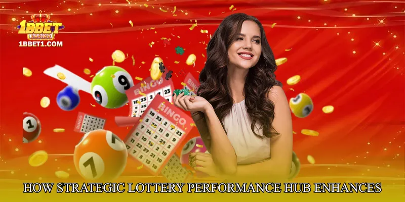 How Strategic Lottery Performance Hub Enhances Lottery Gameplay