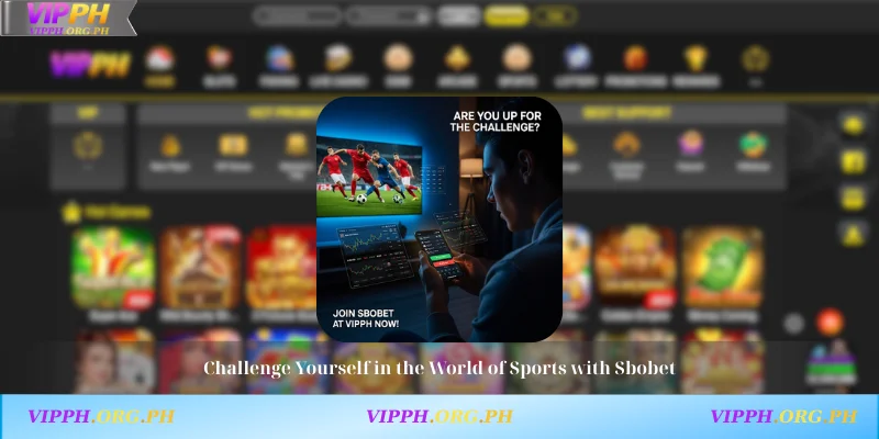 Challenge Yourself in the World of Sports with Sbobet