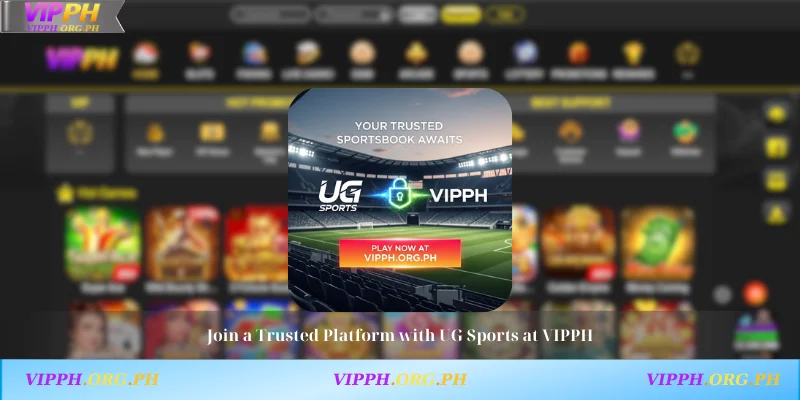 Join a Trusted Platform with UG Sports at VIPPH