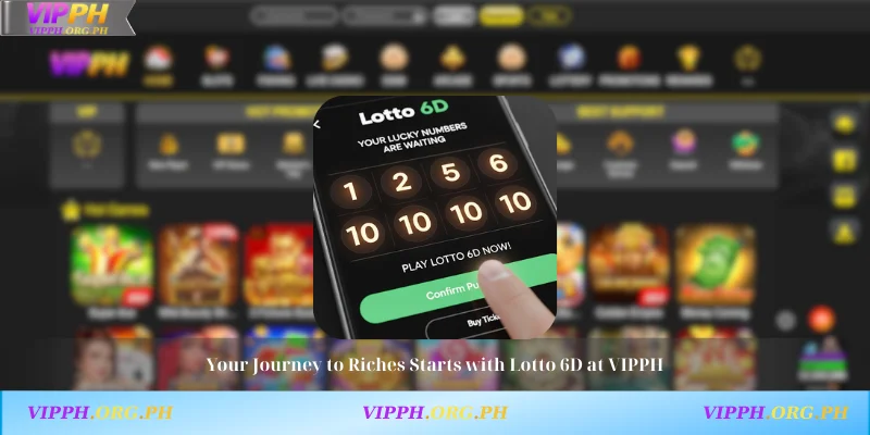 Your Journey to Riches Starts with Lotto 6D at VIPPH