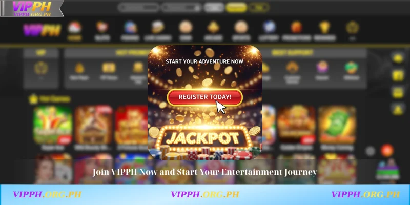 Join VIPPH Now and Start Your Entertainment Journey