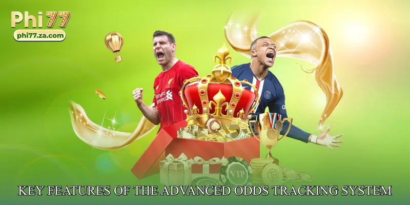 Key Features of the Advanced Odds Tracking System