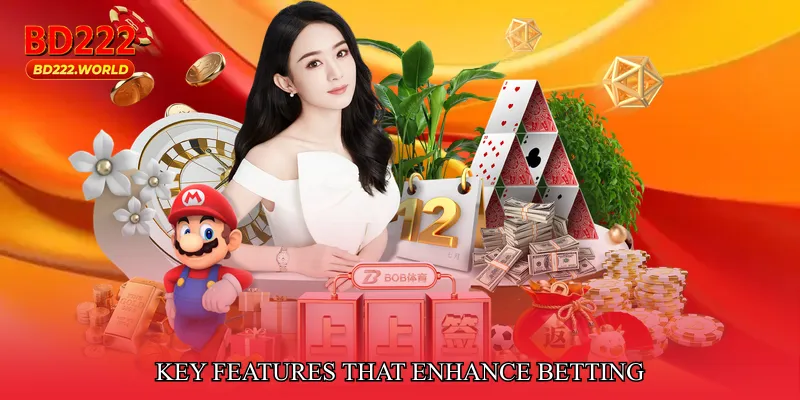 Key Features That Enhance Betting