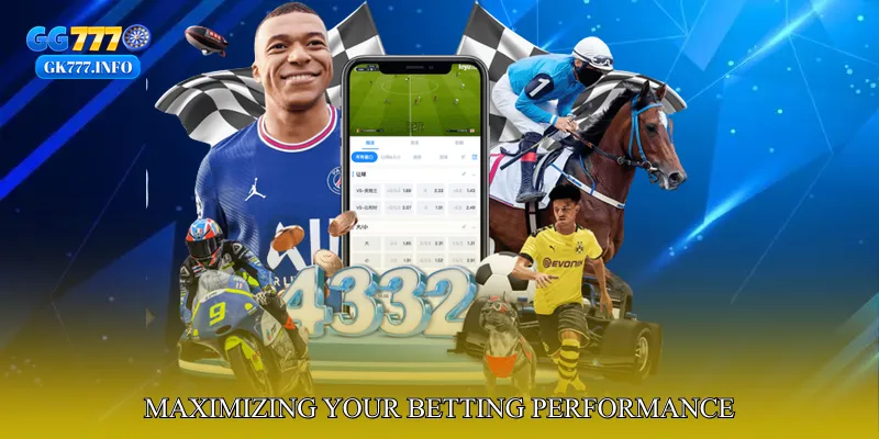 Maximizing Your Betting Performance