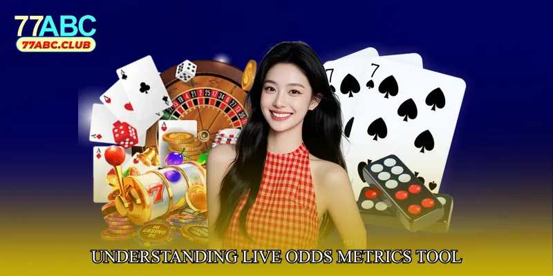 Understanding Live Odds Metrics Tool