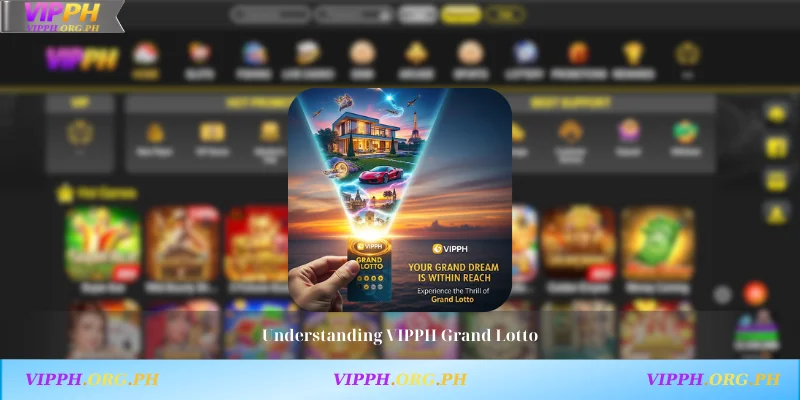 Understanding VIPPH Grand Lotto