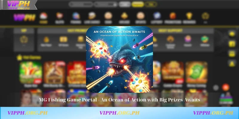 MG Fishing Game Portal - An Ocean of Action with Big Prizes Awaits