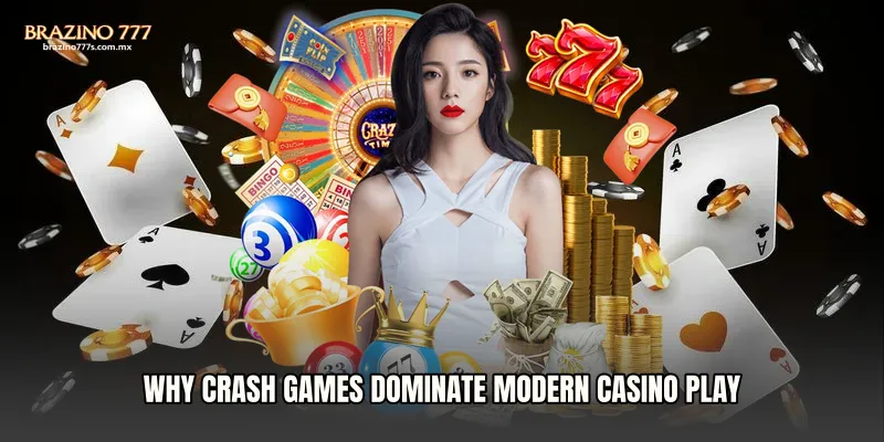 Why Crash Games Dominate Modern Casino Play